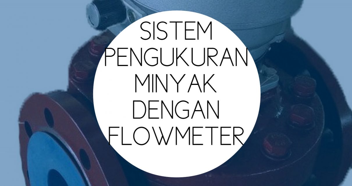 Training Kalibrasi Flowmeter Minyak